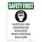 Signmission OSHA Sign, Supplied Air Respirator W/ Symbol, 10in X 7in Rigid Plastic, 7" W, 10" H, Portrait OS-SF-P-710-V-11377 - alternate 1